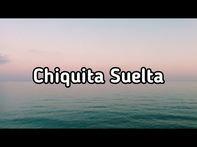 Giulia Be - chiquita suelta (Lyrics) class=