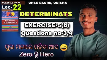 EXERCISE-5b//Questionsno-3,4//Determinant class12//Lec-22/chse Odisha/by bachan sir