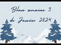 Bilan semaine 3 de janvier 2024