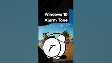 Windows 10 Best Alarm Tone