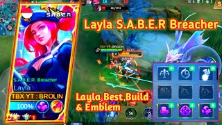 Layla S.a.b.e.r. Breacher Best Build & Emblem High Damage - Build Top 1 Global Layla Mlbb