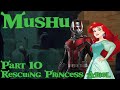 Mushu Shrek Part 10 Rescuing Princess Ariel 