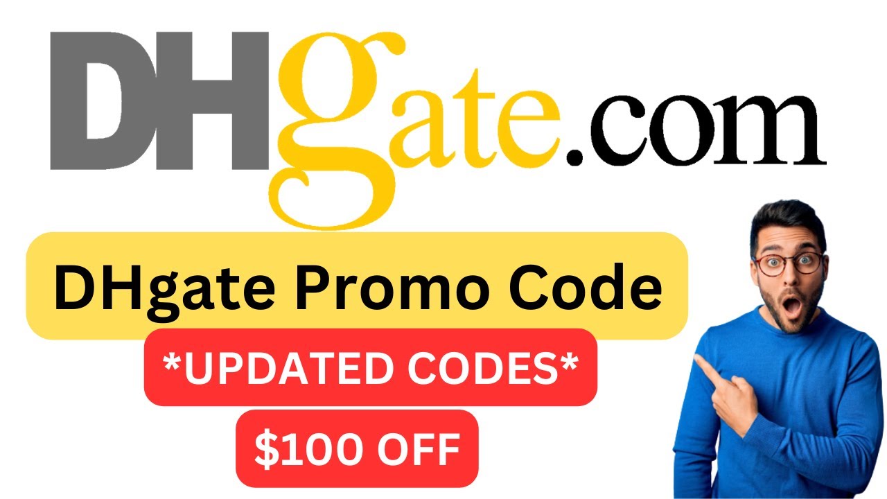 DHGate Promo Code 2023 Dhgate Coupon Code for New & Existing Users