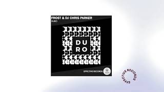 Frost & Dj Chris Parker - Duro