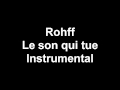 Rohff - Le son qui tue (Instrumental)