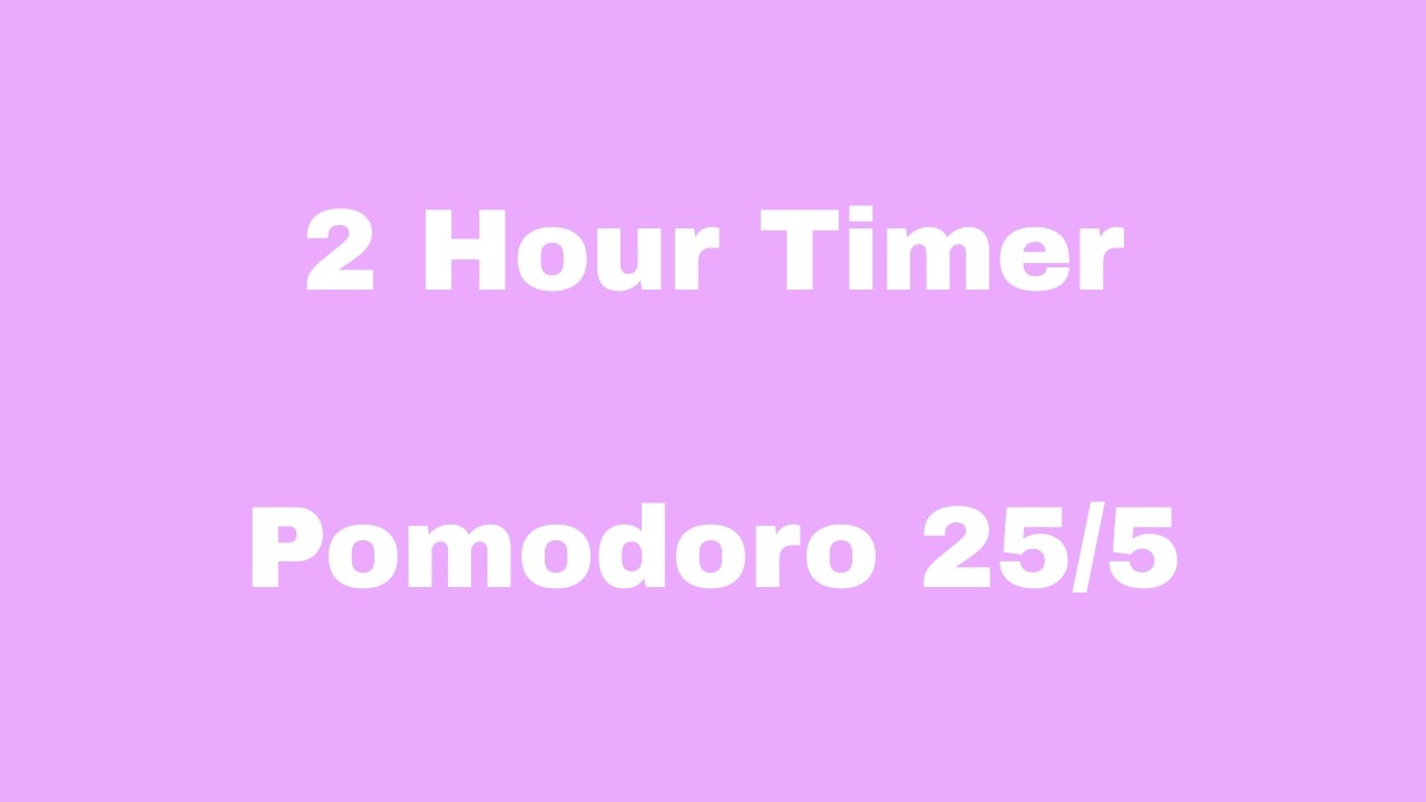 2-Hour Pomodoro Timer (25/5) 📚 No Music for Deep Focus & Studying - YouTube