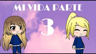 MI VIDA PARTE 3||•GachaLife||•Rainbow Sparkle Express