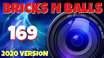 Bricks N Balls Level 169            2020 Version  No Power-Ups
