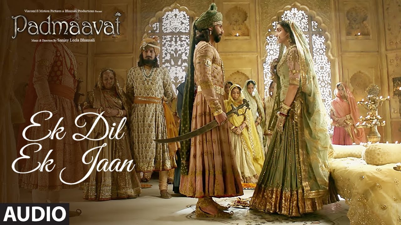 Padmaavat Ek Dil Ek Jaan Full Audio Song  Deepika Padukone  Shahid Kapoor  Sanjay Leela Bhansali