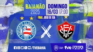 Thumbnail for BAHIA 2 X 0 VITÓRIA | PARTIDA COMPLETA | FINAL IDA | BAIANÃO 2025 | #BaianãoNaTVE – 16/03/2025