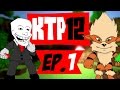 Ktp xii  ep1  rush nether 