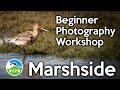 Photography Workshop at RSPB Marshside
