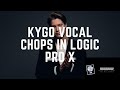 How To Create Vocal Chops In Logic Pro (Kygo Style)