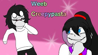 Weeb (ウェッブ) (meme) (Creepypasta)