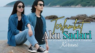 TERLAMBAT AKU SADARI - Lagu Cinta Balasan Dari Lagu BERDERAI AIRMATAMU.Slow Rock Ballad Malaysia