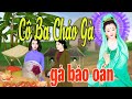 Kể Truyện Phật Hay - Cô Ba Cháo Gà. Nên Nghe Để Tránh Nghiệp Sát Sanh. Truyện Nhân Quả Luân Hồi.