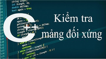 C++ Bài tập 4.9: Kiểm tra mảng đối xứng