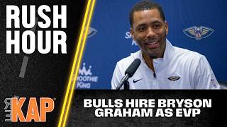 REKAP ® Rush Hour 🚗: Chicago Bulls hire Bryson Graham as EVP of Basketball Operations