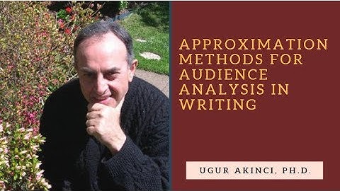 Audience Analysis - How to Use Approximation Methods in Technical & Business Writing