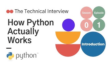 Python onder de motorkap - Het technisch interview | Inleiding ~ Aflevering 0.1