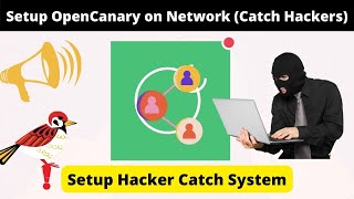 [2022 Updated - Old OpenCanary Video Not working]- How to setup OpenCanary on Network|Honeypot Setup
