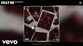 Celly Ru - Ru Gotti 2 (Official Audio)