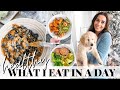 WHAT I EAT IN A DAY: healthy, easy & I got a PUPPY!!