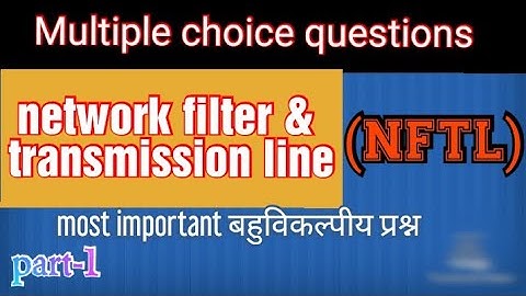 network filters & transmission line MCQ | part-1||