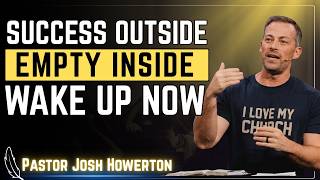 Don’t Waste Your Life—Jesus Is The Only Door | Pastor Josh Howerton