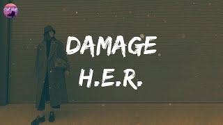 H.E.R. - Damage (Lyrics) | You, you could do damage