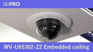 i-PRO PTZ camera "WV-U65302-Z2" - Embedded ceiling mount installation with WV-QEM504