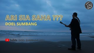 Ari Sia Saha - Doel Sumbang Musik lirik