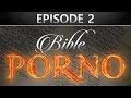 Errori Biblici Episode 2 Pornographie Biblique