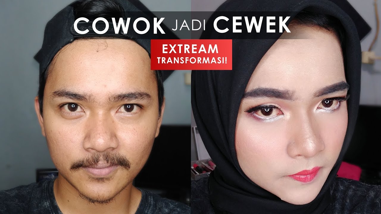 Makeup Extream Transformasi COWOK jadi CEWEK !!! - I DO MY BOYFRIEND'S