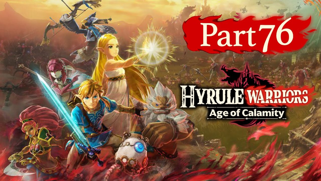 Hyrule Warriors: Age of Calamity Part 76 - A Royal Investigation
