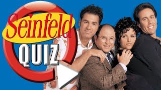 Best of Seinfeld Quiz | Do You Still Remember Seinfeld?
