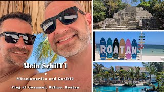 Mein Schiff 1 – Cruise Central America \& Caribbean Vlog 1: Jamaica, Cozumel, Belize \& Roatán (2025)