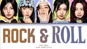 Rock & Roll itzy (color coded Lyrics)
