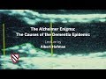 The Alzheimer Enigma: The Causes of the Dementia Epidemic | Albert Hofman || Radcliffe Institute