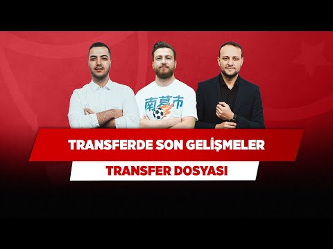 FB, GS, BJK ve TS'de Son Gelişmeler | Onur & Yağız & Uğur | Transfer Dosyası