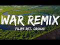 Filipe Ret, Orochi - War (Remix) (Letra/Lyrics)