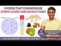 Top 5 foods that increase sperm count and motility fast  dr c suvarchalaa  ziva fertility