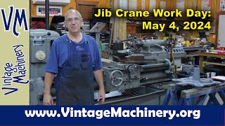Jib Crane Work Day:   May 4, 2024 by Keith Rucker - VintageMachinery.org 30,479 views 7 days ago 8 minutes, 27 seconds