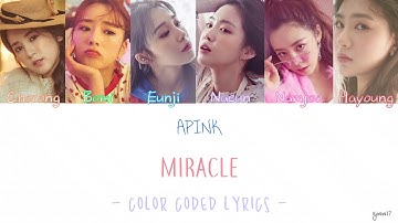 APINK (에이핑크) - MIRACLE (기적 같은 이야기) [COLOR CODED LYRICS / HAN + ROM + ENG]