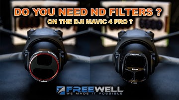 DJI Mavic 4 Pro - Do you need ND Filters ? Freewell ND Filter Review !
