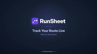 RunSheet Tutorial: Track Your Route Live