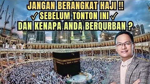 Bukan sekedar RITUAL !! Inilah HAKIKAT haji dan qurban yang SEBENARNYA#syaifulkarim#kajianislami#doa