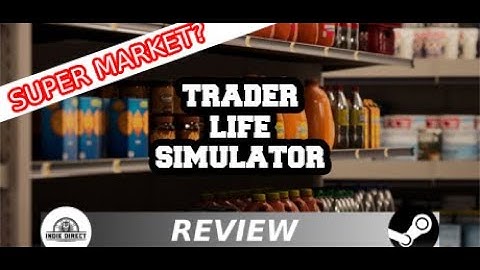 Trader Life Simulator Review