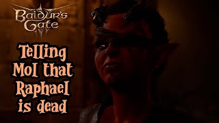 Baldur's Gate 3 - Tell Mol that Raphael is dead (After returning her eyepatch)