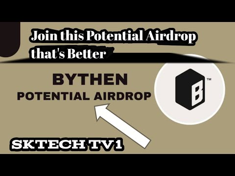 Bythen Potential Airdrop How to register Bythen Potential Airdrop